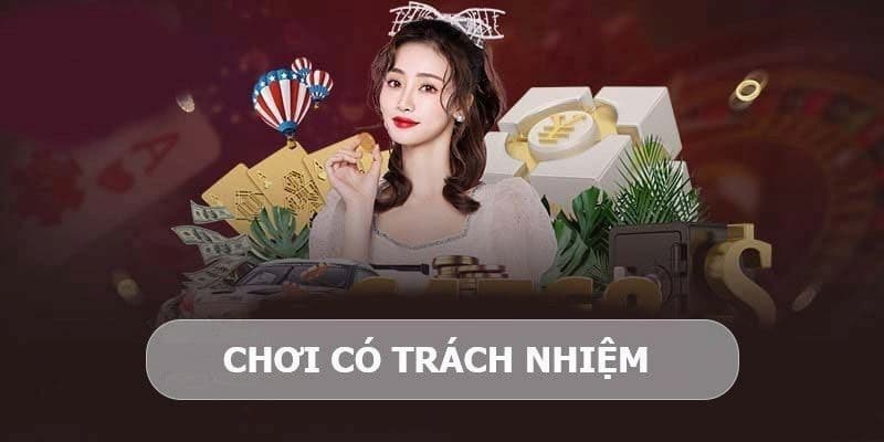 Chơi Có Trách Nhiệm Là Gì?