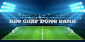 Làm Thế Nào Để Chơi Kèo Đồng Banh Hiệu Quả?